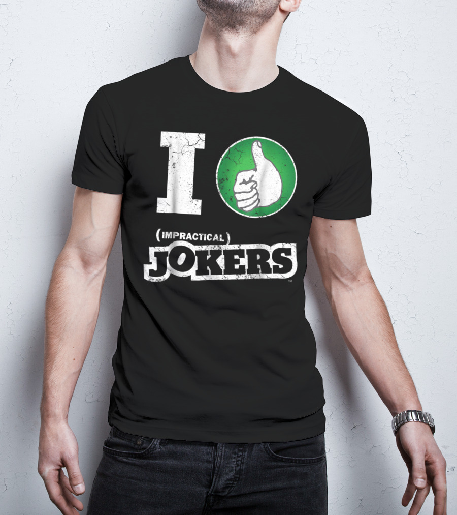 I Love Impractical Jokers Thumbs Up T-Shirt