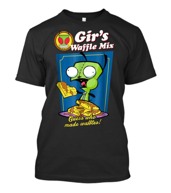 Gir's Waffle Mix Guess Who Made Waffles T-Shirt
