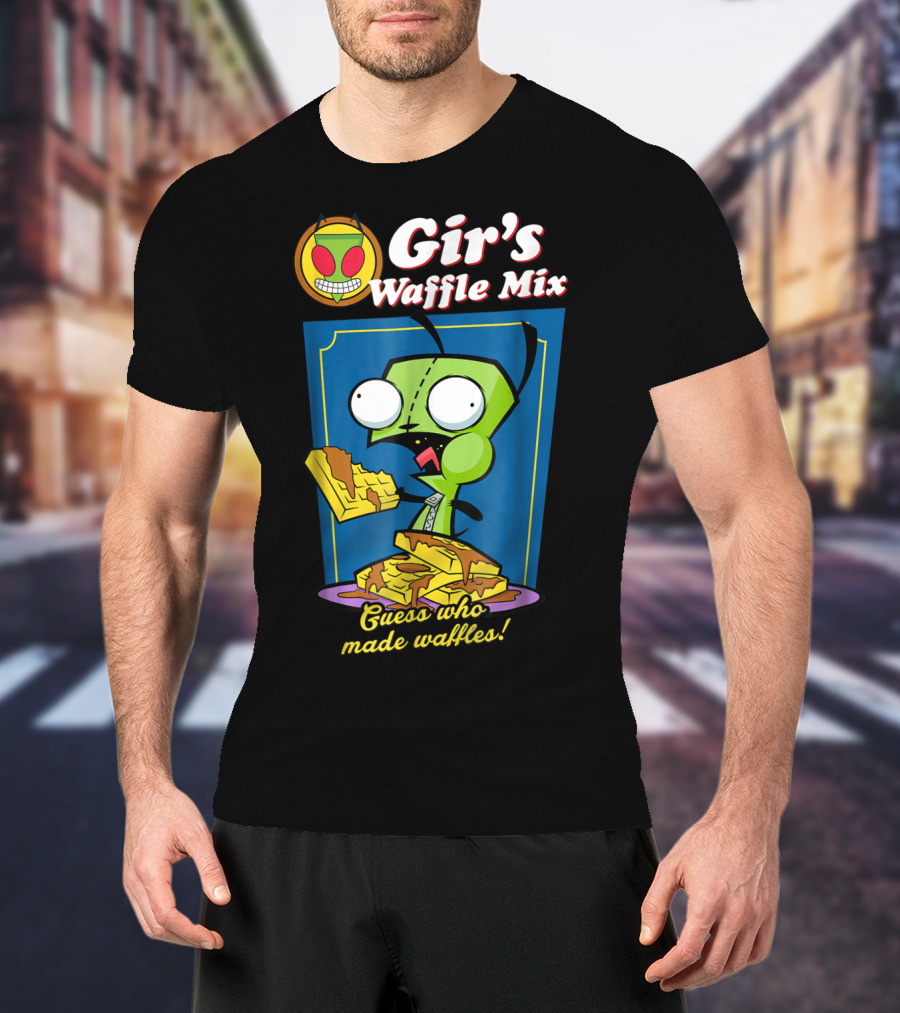 Gir's Waffle Mix Guess Who Made Waffles T-Shirt