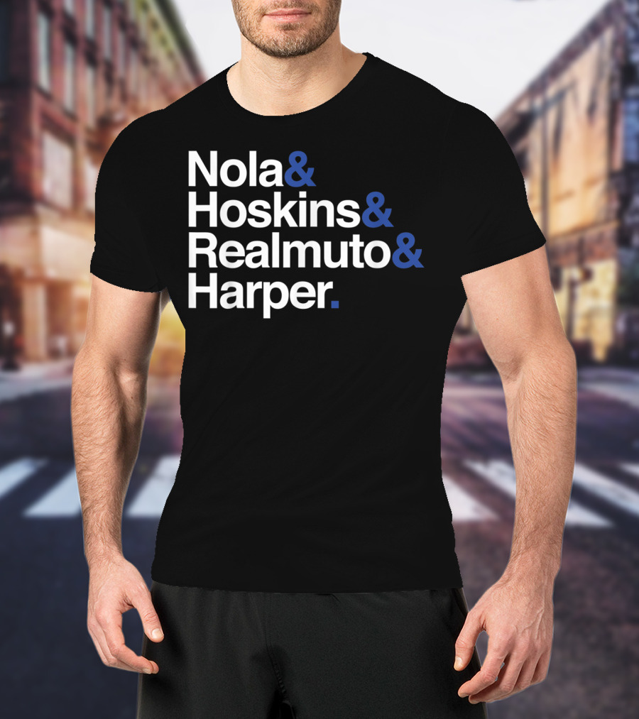 Nola And Hoskins And Realmuto And Harper Make Philly Great Again Lineup T-Shirt
