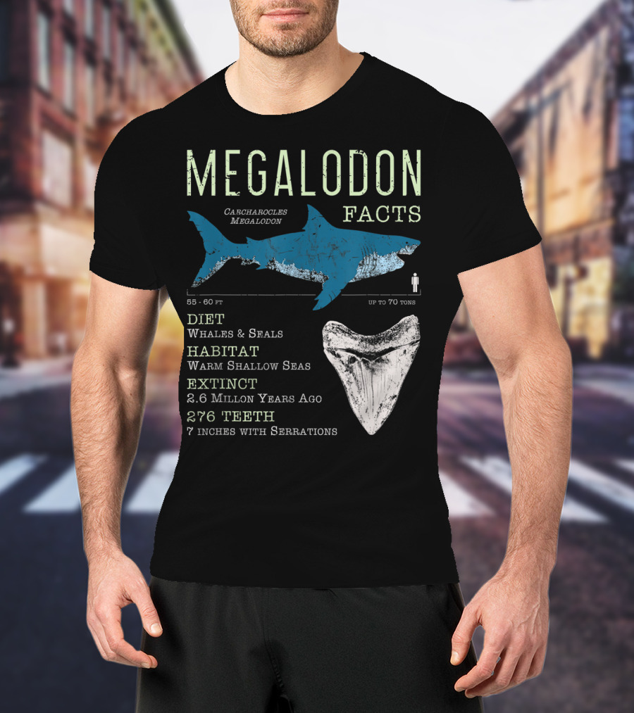 Megalodon Facts Funny Shark Lover Carcharocles Megalodon Diet Habitat Extinct 276 Teeth T-Shirt