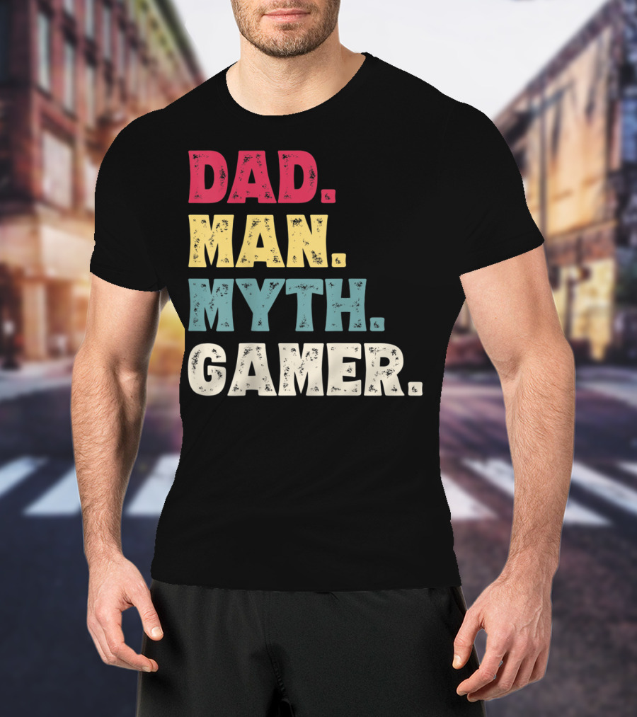 Dad Man Myth Gamer Funny Father's Day T-Shirt