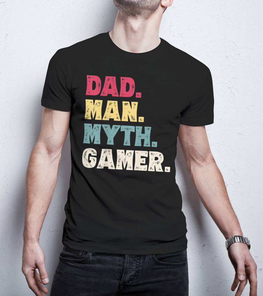 Dad Man Myth Gamer Funny Father's Day T-Shirt