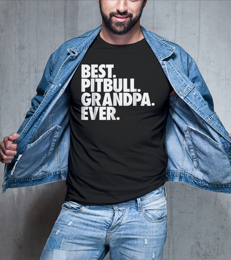 Best Pitbull Grandpa Ever T-Shirt