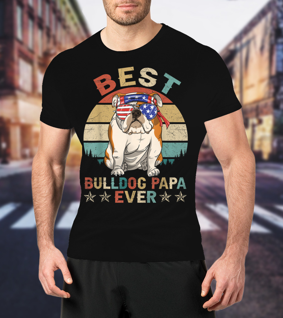 Best Bulldog Papa Ever Vintage Patriotic American Flag Dog T-Shirt