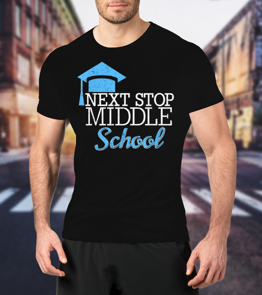 Next Stop Middle School Graduation Cap T-Shirt