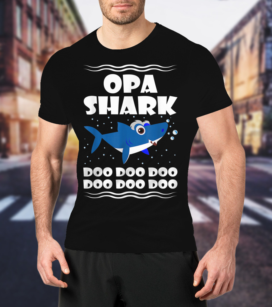 Opa Shark Doo Doo Doo Doo Doo Doo T-Shirt