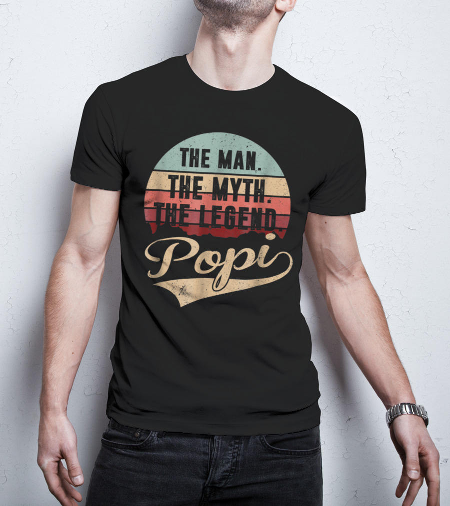 Popi The Man The Myth The Legend T-Shirt