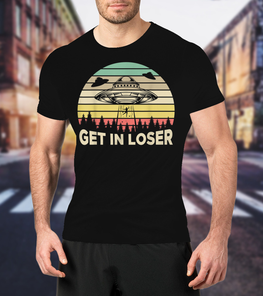Get In Loser Retro Vintage UFO Alien Scene T-Shirt