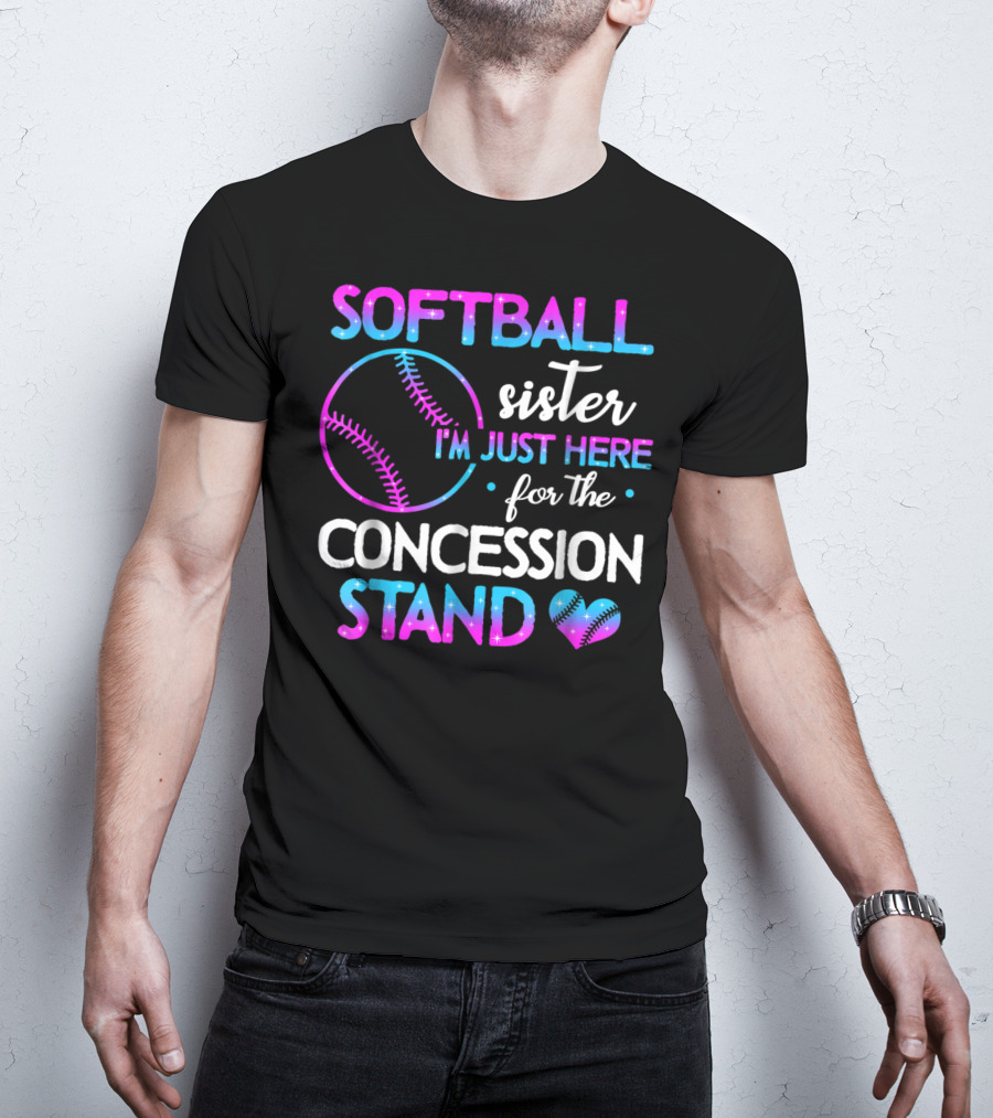 SOFTBALL Sister I'm Just Here For The Concession Stand T-Shirt