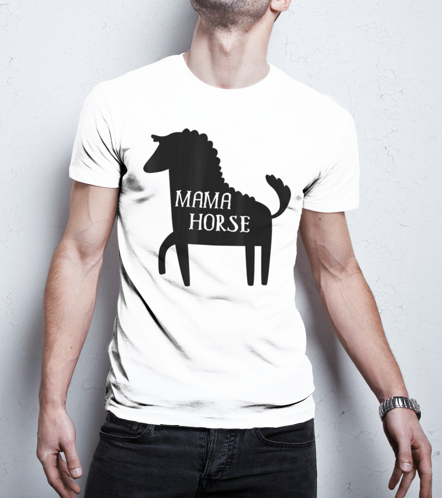 Mama Horse Funny Mother's Day Mom Farm T-Shirt