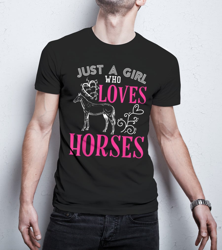 Just A Girl Who Loves Horses Barn Horse School T-Shirt