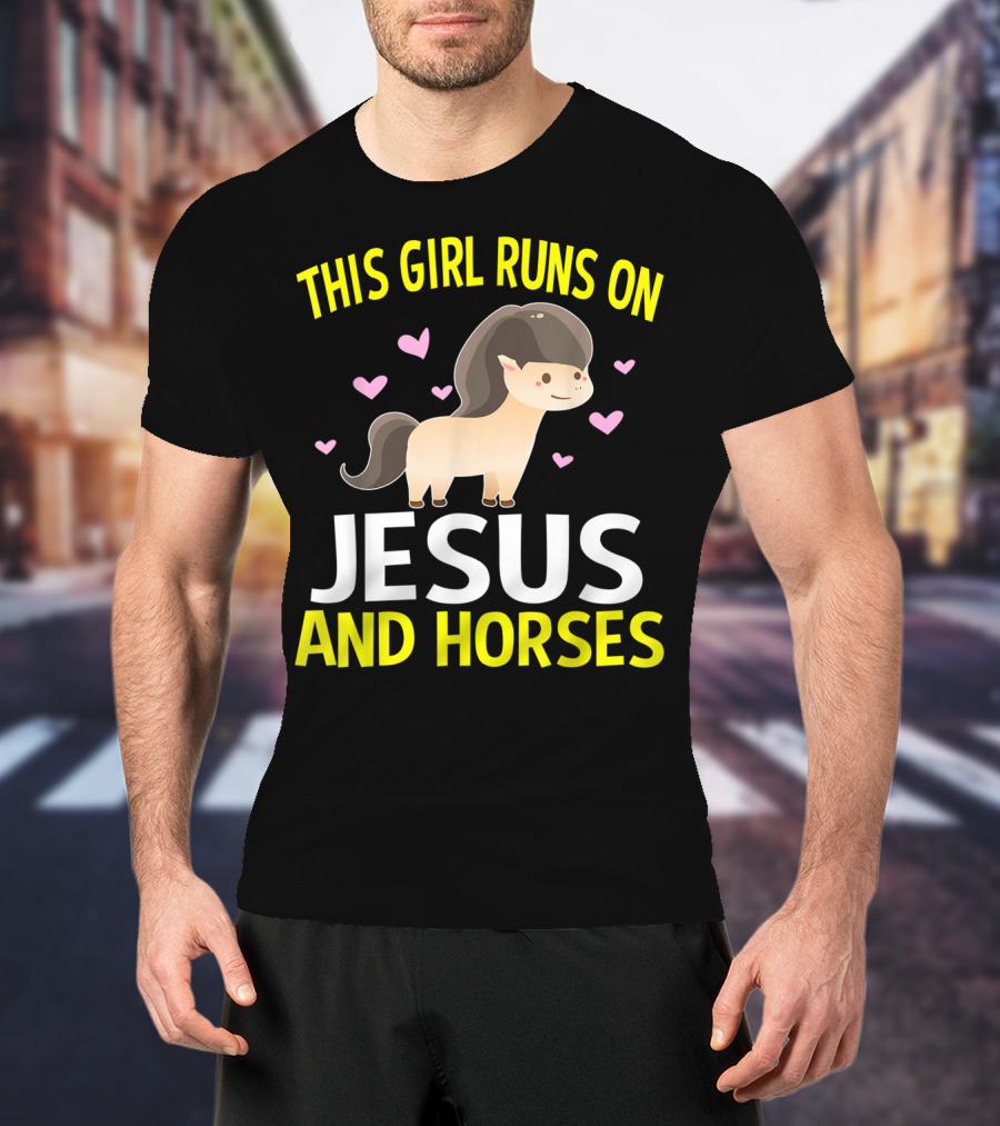 This Girl Runs On Jesus And Horses Hearts Cute Horse T-Shirt