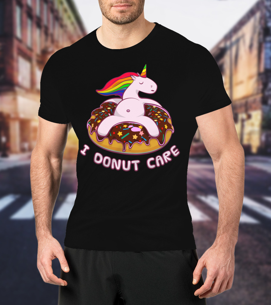 Funny Unicorn I Donut Care Magical Horse Pool Donut T-Shirt