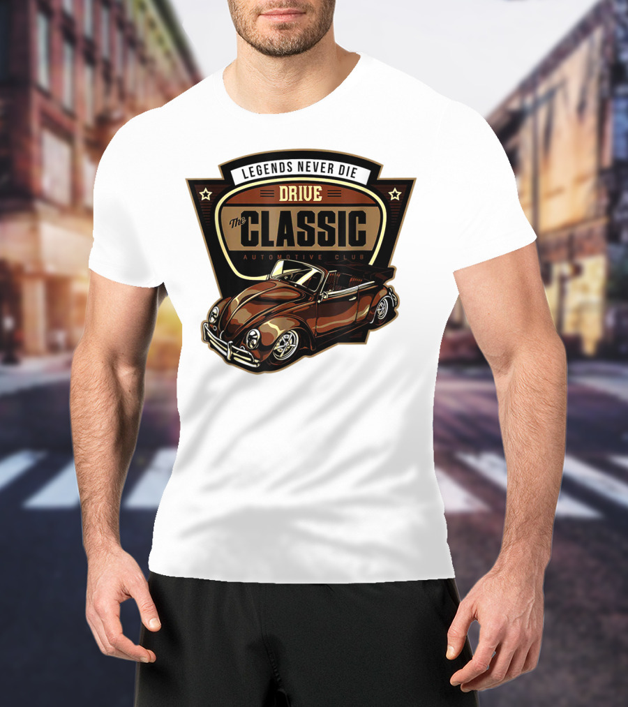 Drive Legends Never Die The Classic Automotive Club T-Shirt