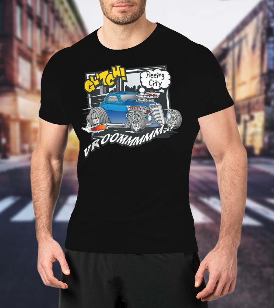 Vroom Glitch Fleeing City Classic Car 365 Funny Cute Top T-Shirt