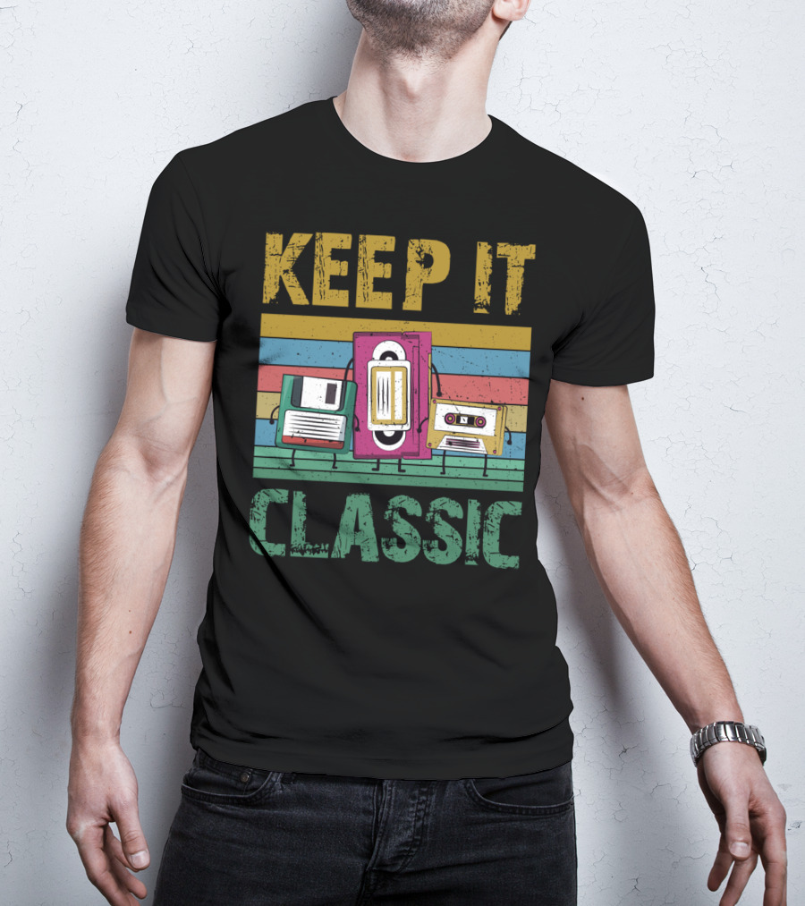 Keep It Classic 90s Throwback Old Technology Cassette VHS Diskette Fun Retro Vibes T-Shirt