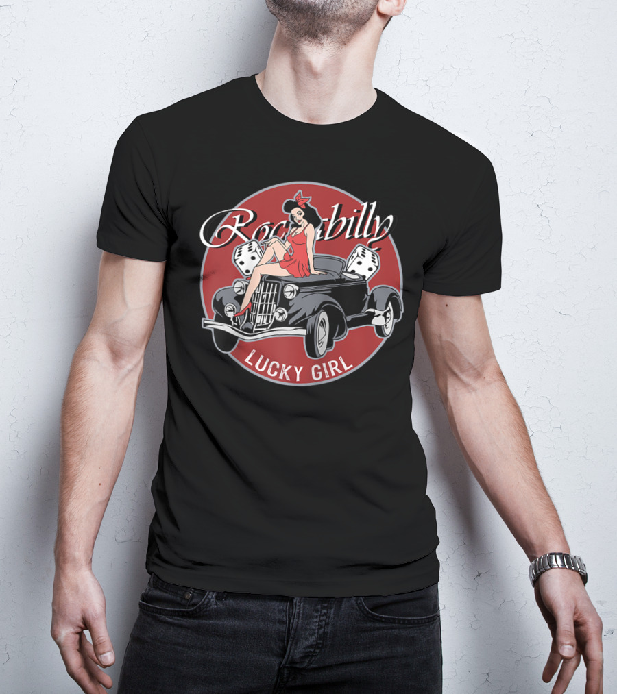 Rockabilly Hot Rod Lucky Girl T-Shirt