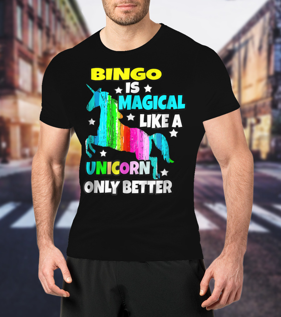 Bingo Is Magical Like A Unicorn Only Better Rainbow Stars T-Shirt