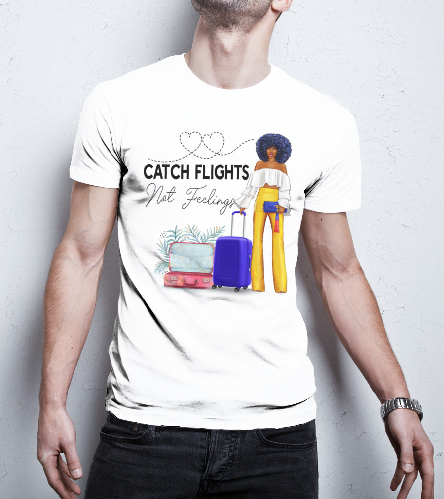 Black Woman Catch Flights Not Feelings Luggage Curls Yellow Pants Fashion T-Shirt
