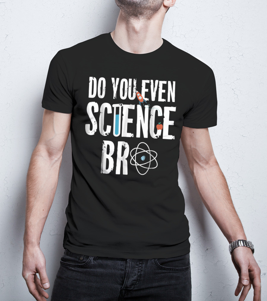 Do You Even Science Bro Rocket Atom Beaker Apple T-Shirt