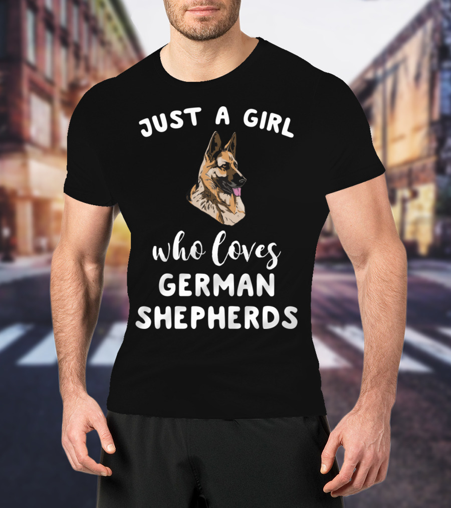 Just A Girl Who Loves German Shepherds T-Shirt