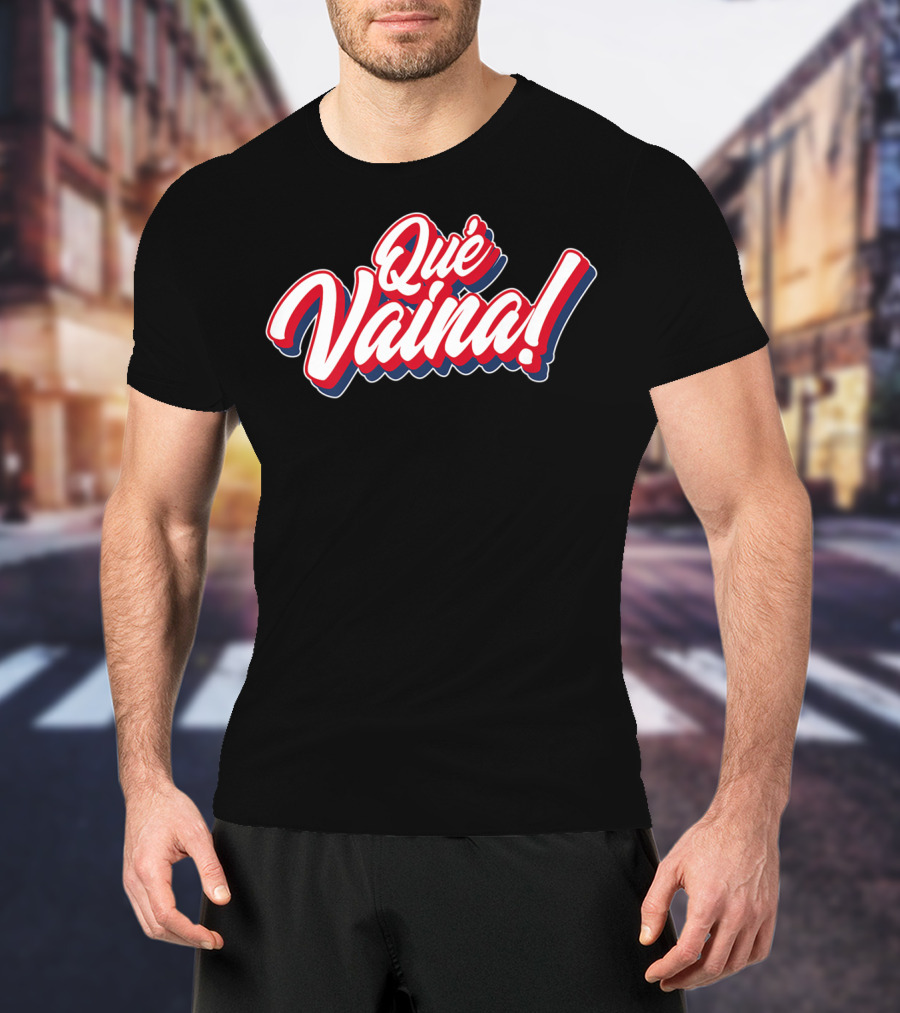Dominican Republic Que Vaina Travel Que Vaina T-Shirt