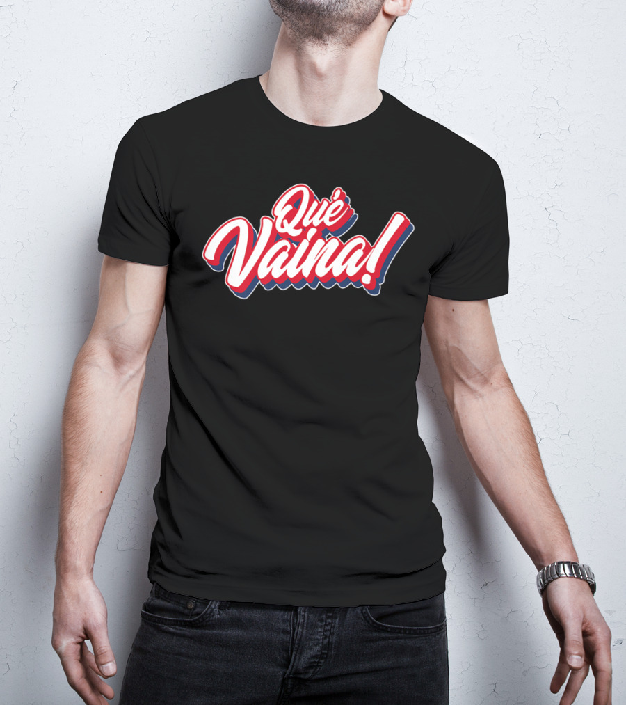 Dominican Republic Que Vaina Travel Que Vaina T-Shirt