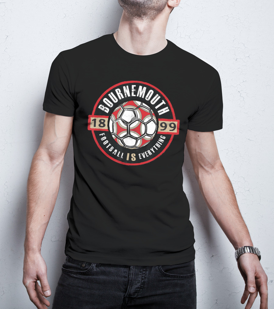 Bournemouth Football Is Everything 1899 Soccer Ball Circle Emblem T-Shirt