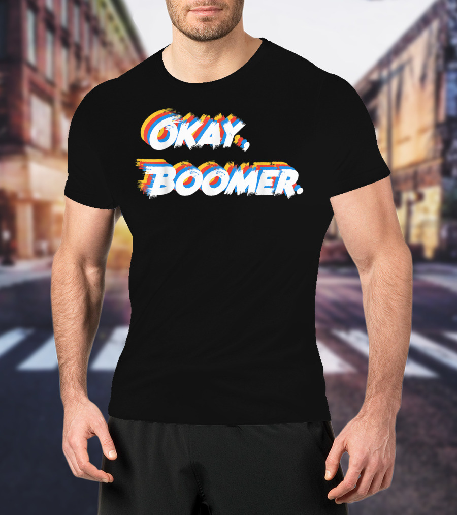 Okay Boomer Funny Nagers Girls T-Shirt
