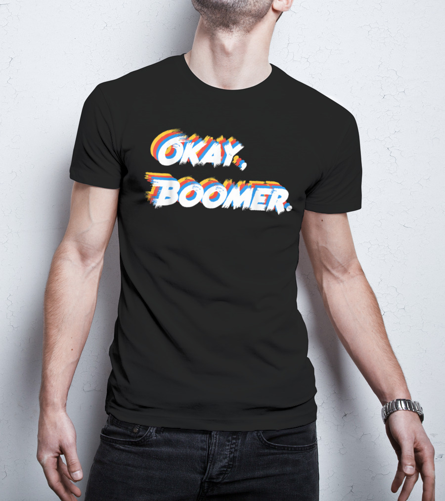 Okay Boomer Funny Nagers Girls T-Shirt