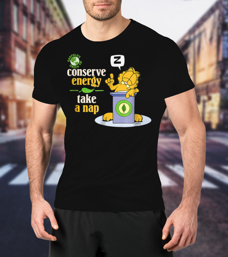 Garfield's Green Tip Conserve Energy Take A Nap T-Shirt