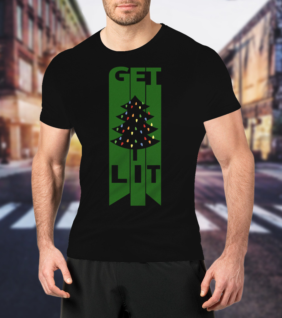 Get Lit Christmas Tree Lights T-Shirt