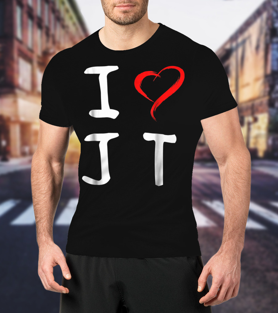 I Love JT Heart Funny JT T-Shirt