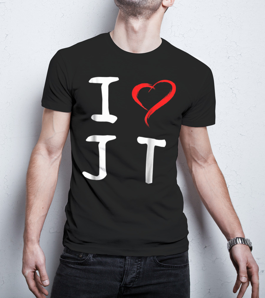 I Love JT Heart Funny JT T-Shirt