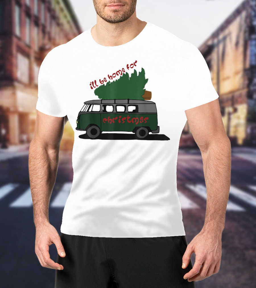 I'll Be Home For Christmas Van With Green Tree T-Shirt