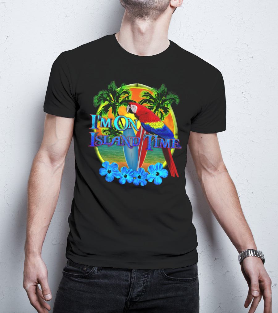 I'm On Island Time Parrot With Surfboards And Palm Trees Tropical Beach T-Shirt