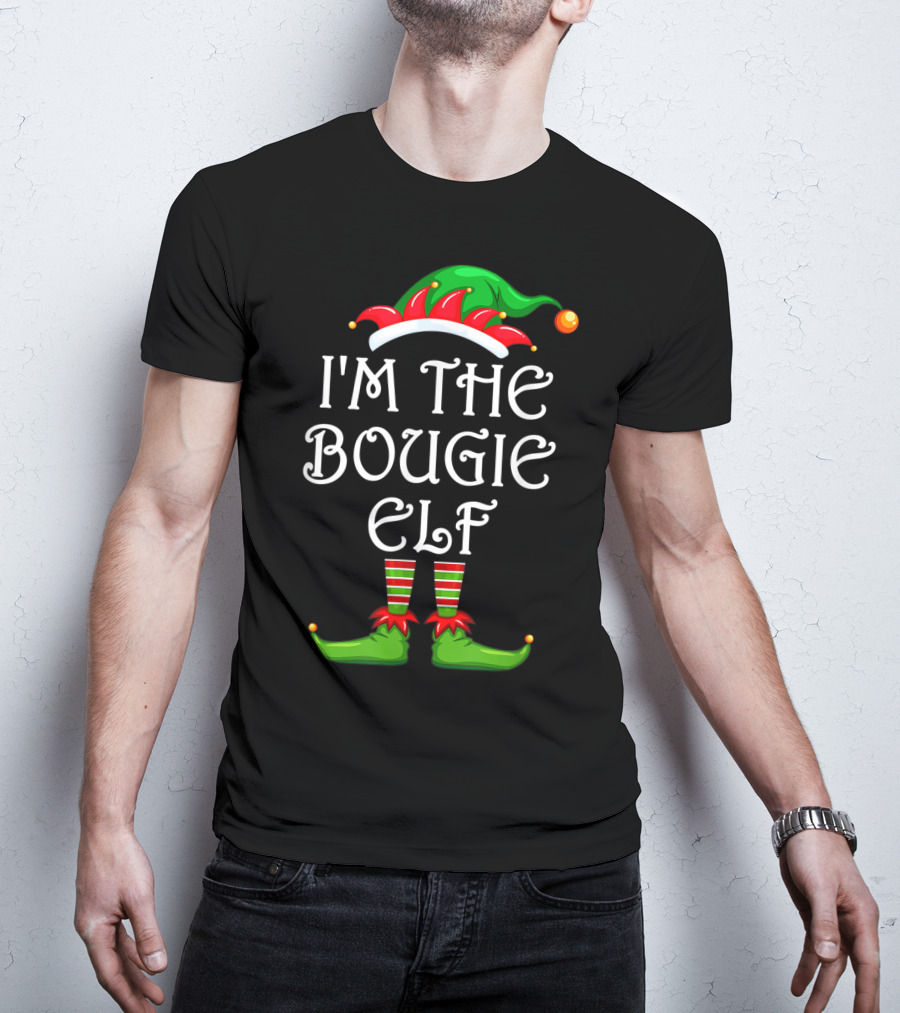 I'm The Bougie Elf Matching Family Group Christmas Hat And Shoes T-Shirt