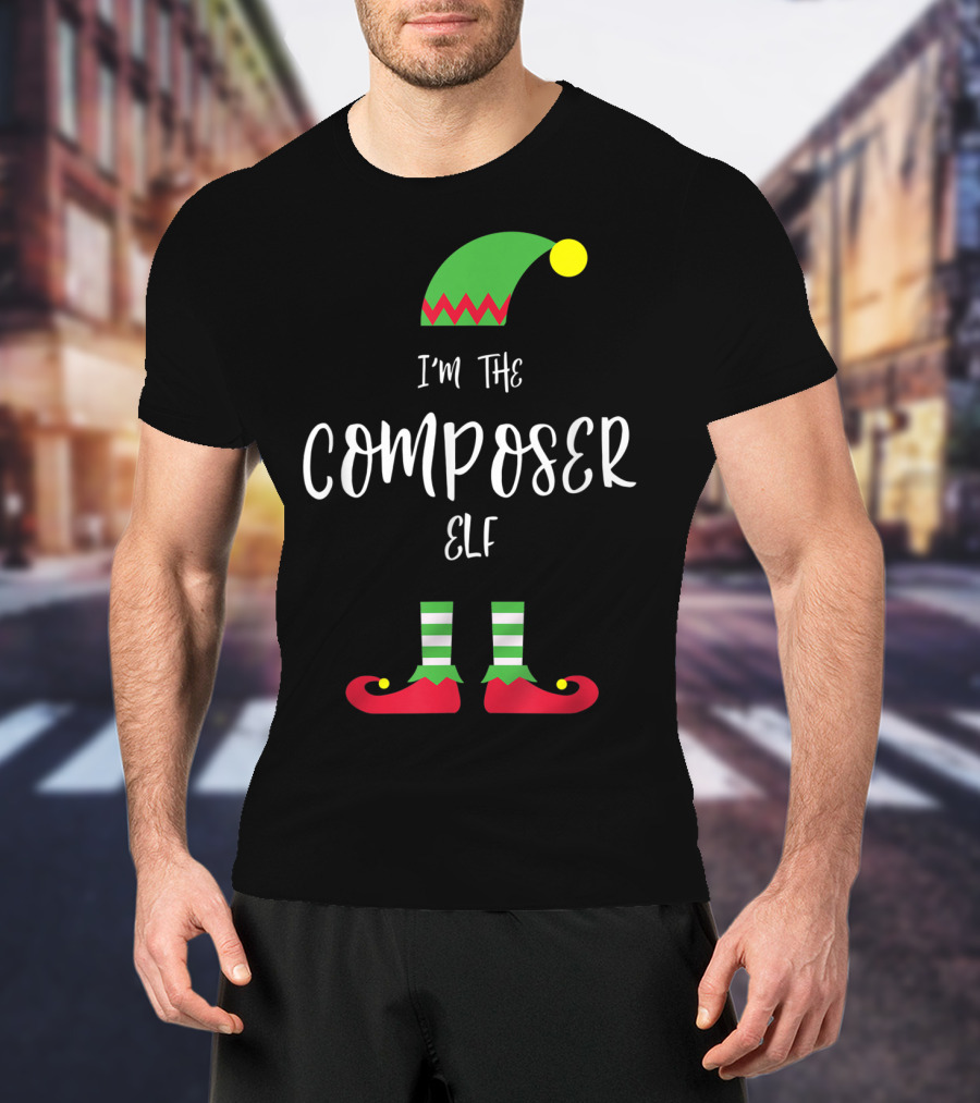 I'm The Composer Elf Christmas Humor T-Shirt