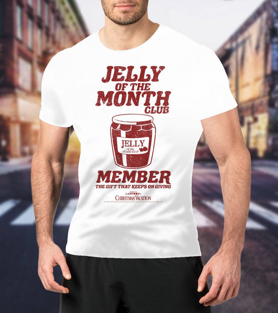 Jelly Of The Month Club Member The Gift That Keeps On Giving Kids National Lampoon's Christmas Vacation T-Shirt