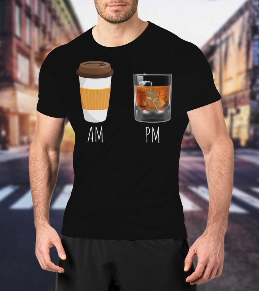 Morning Coffee AM Whiskey PM T-Shirt