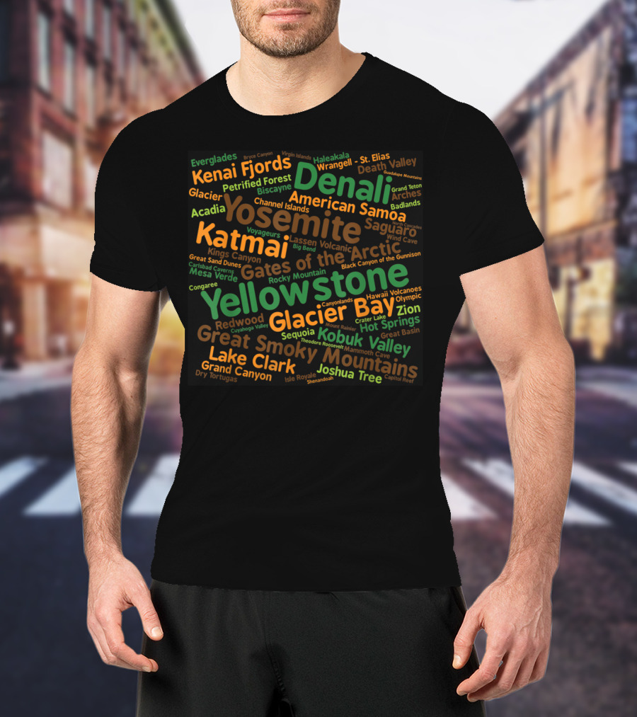 National Parks Denali Yellowstone Glacier Bay Yosemite Katmai Great Smoky Mountains Joshua Tree Kenai Fjords Arctic T-Shirt