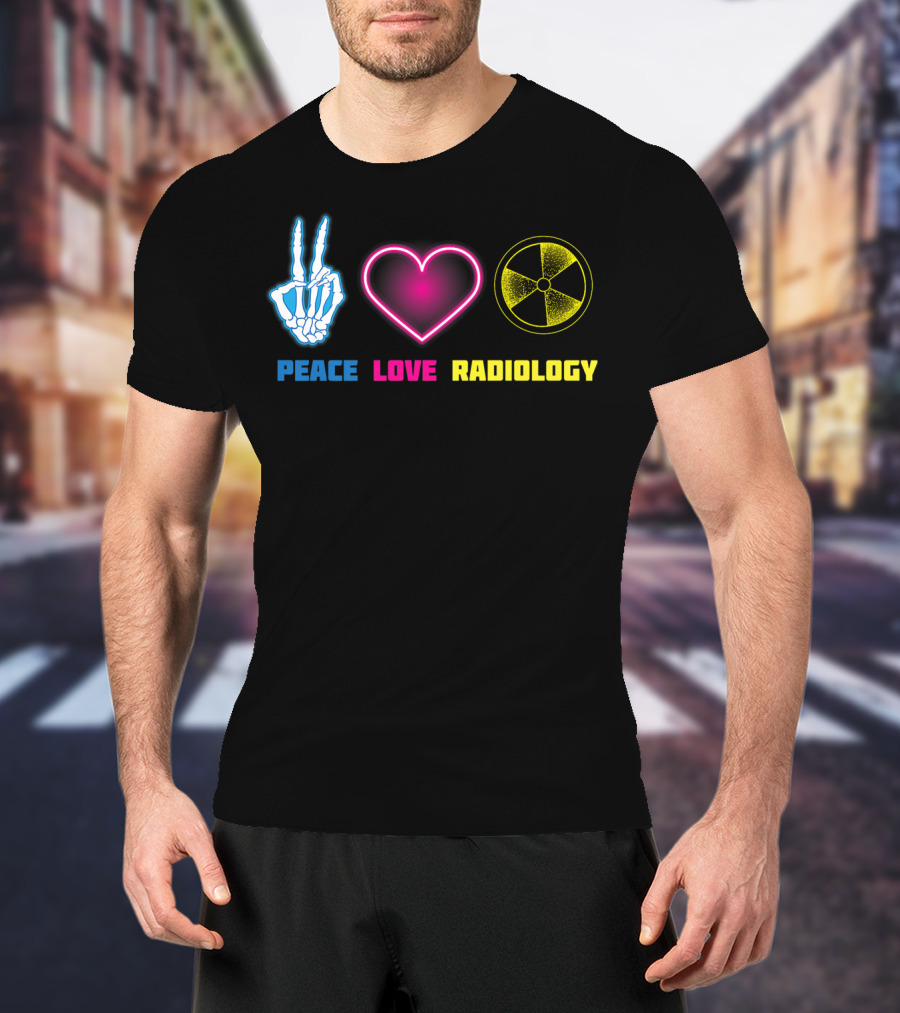 Peace Love Radiology Cute I Love Radioscopy Neon Symbols T-Shirt