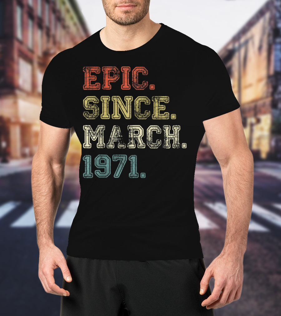 Epic Since March 1971 Retro Vintage Appeal T-Shirt