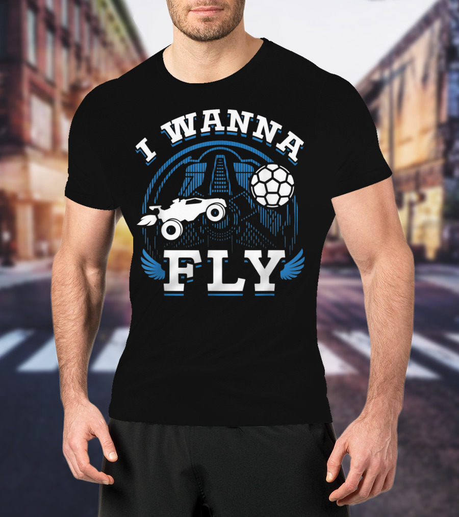 Rokt Leeg I Wanna Fly Funny Troll Car Soccer T-Shirt