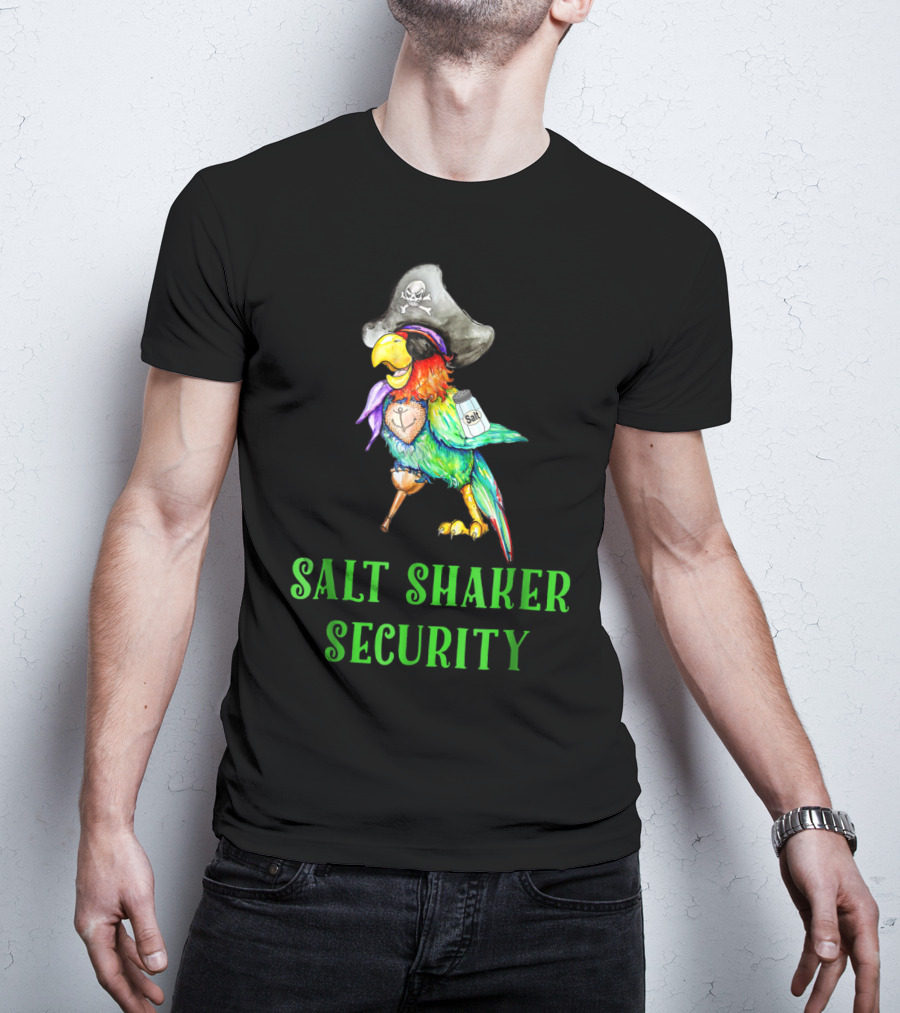 Salt Shaker Security Pirate Parrot With Skull Hat And Eye Patch T-Shirt