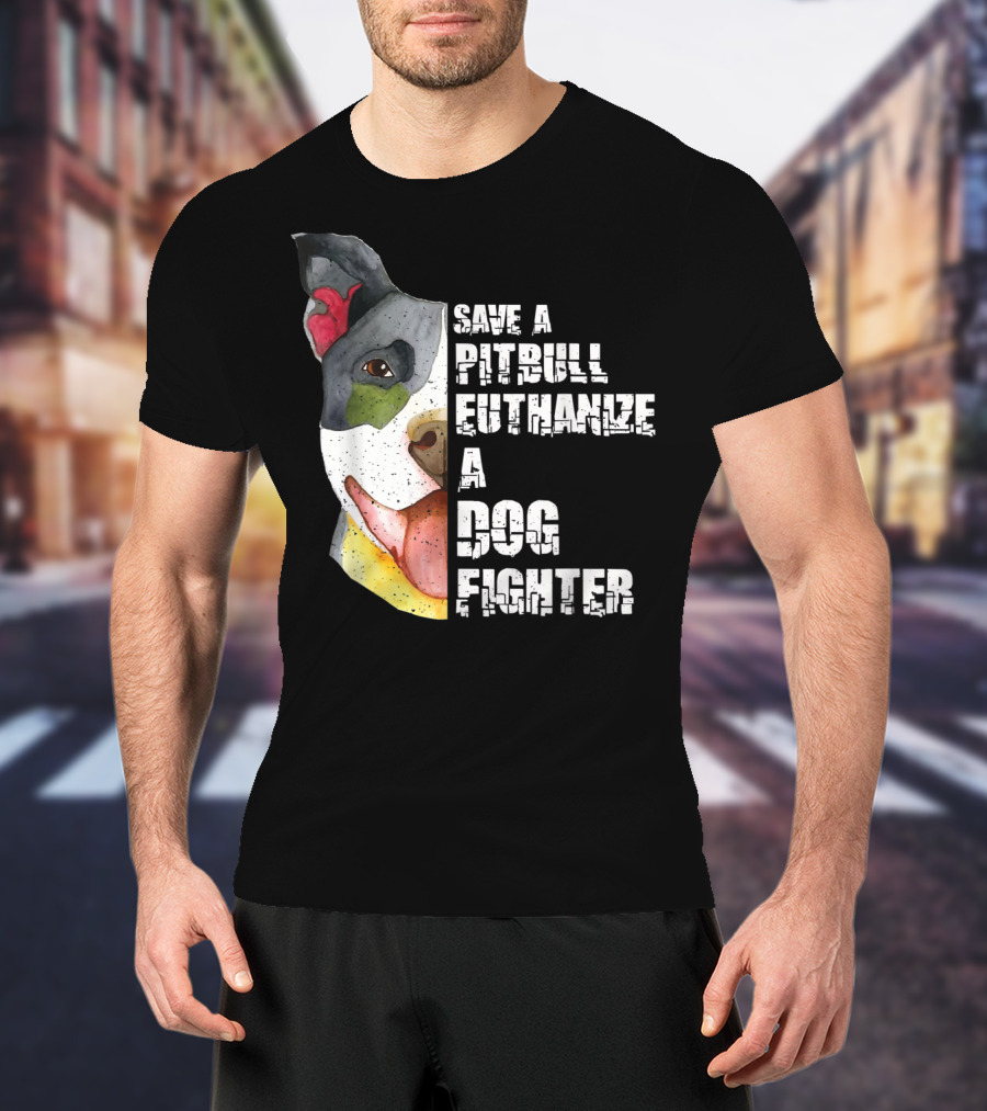 Save A Pitbull Euthanize A Dog Fighter Image With Illustrated Dog Face T-Shirt