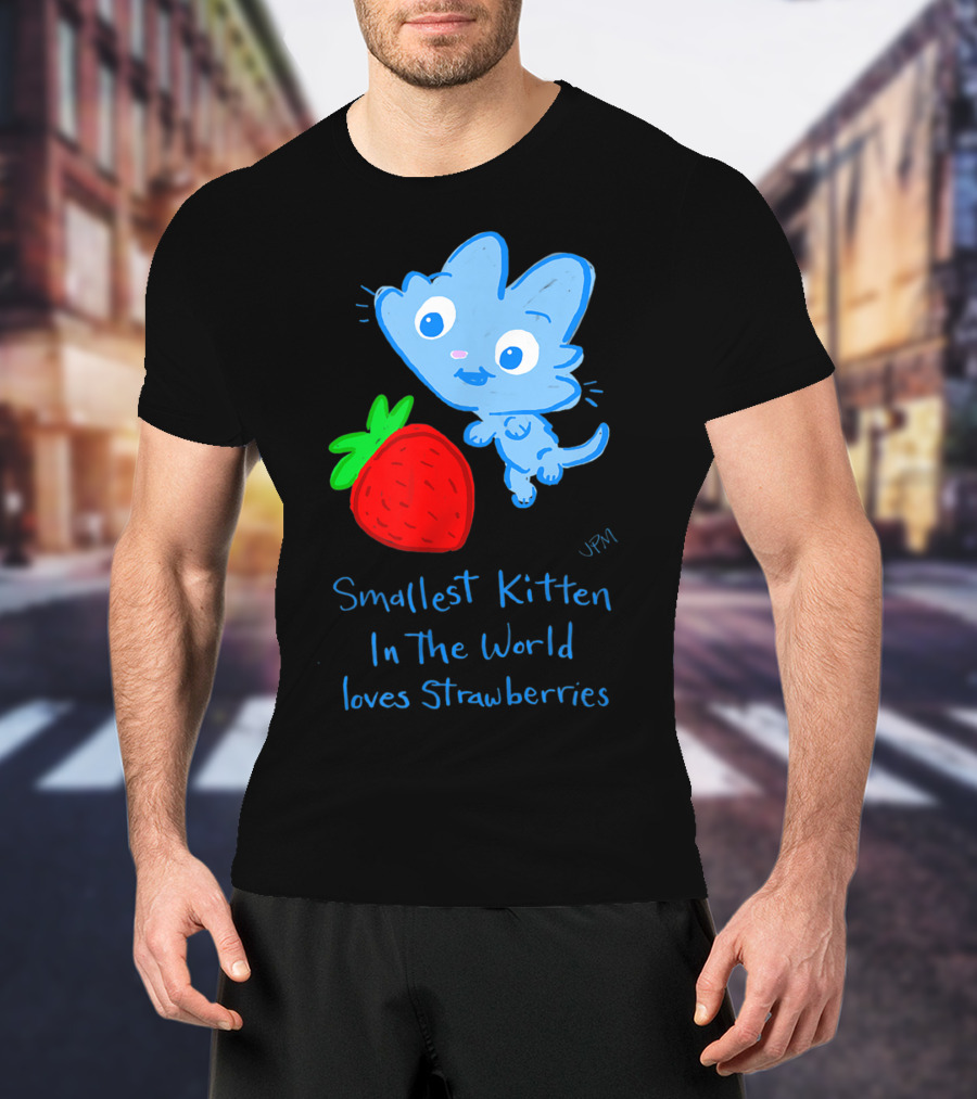 Smallest Kitten In The World Loves Strawberries T-Shirt