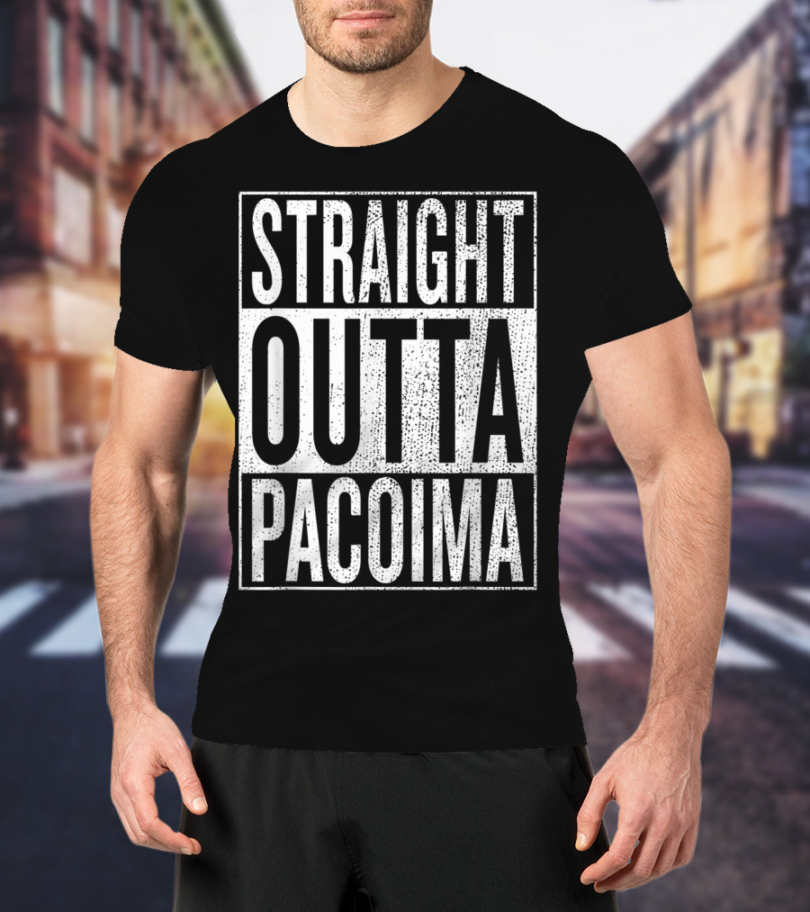 Straight Outta Pacoima Travel Adventure T-Shirt