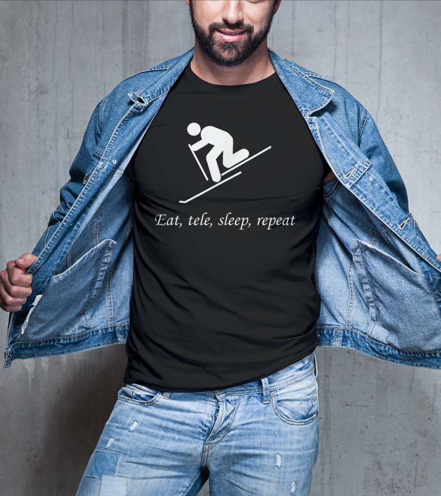 Eat Tele Sleep Repeat Telemark Skiing T-Shirt